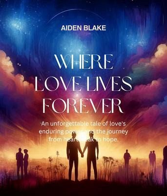 Where Love Lives Forever (eBook, ePUB)