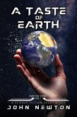 A Taste of Earth (Avar-Tek Short Stories, #1) (eBook, ePUB) A Taste of Earth (Avar-Tek Short Stories, #1) (eBook, ePUB)