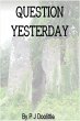 Question Yesterday (eBook, ePUB) - Bild 1