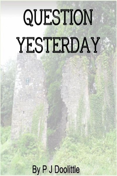 Question Yesterday (eBook, ePUB)