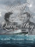 Ghosts of the Queen Mary (eBook, ePUB)