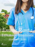 Ettemme huomista menettäisi (eBook, ePUB) Ettemme huomista menettäisi (eBook, ePUB)