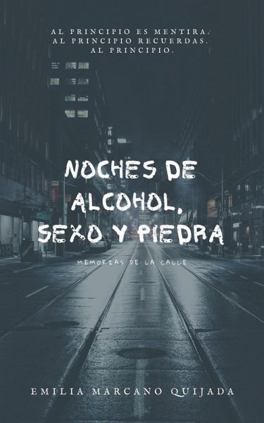 Noches De Alcohol Sexo Y Piedra (Yo Soy Emilia, #2) (eBook, ePUB)