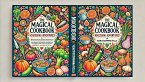The Magical Cookbook: Nourishing Adventures! (eBook, ePUB)