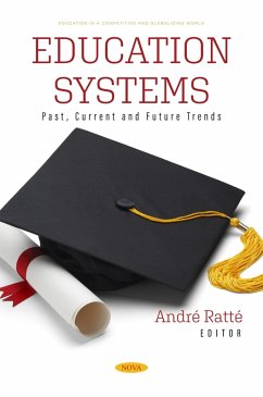 Education Systems: Past, Current and Future Trends (eBook, PDF)