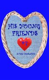 His Young Friends #7 (eBook, ePUB) His Young Friends #7 (eBook, ePUB)