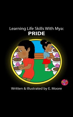 Learning Life Skills with Mya: Pride (Learning Life Skills with Mya Series, #14) (eBook, ePUB) - Moore, E.