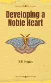 Developing a Noble Heart (eBook, ePUB)