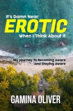 Cover It's Damn Near Erotic When I Think About It (eBook, ePUB)