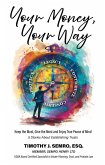 Your Money Your Way: Keep the Most, Give the Most, and Enjoy True Peace of Mind (eBook, ePUB)