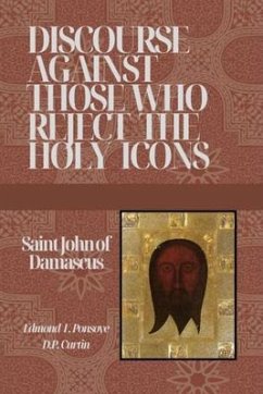 Discourse Against those who reject the Holy Icons (eBook, ePUB) - St. John of Damascus