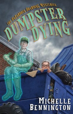 Dumpster Dying (eBook, ePUB) - Bennington, Michelle