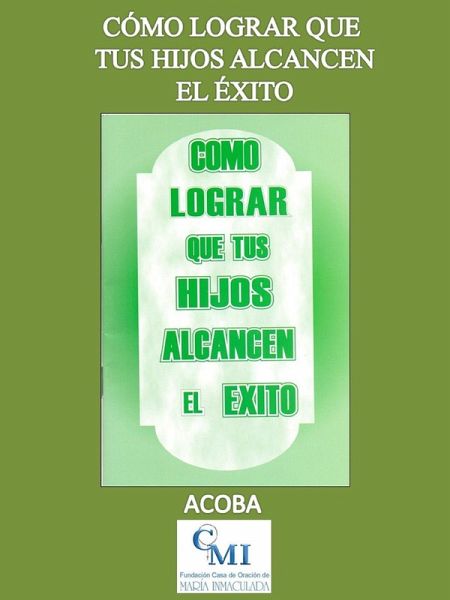 Cómo lograr que tus hijos alcancen el éxito (eBook, ePUB)