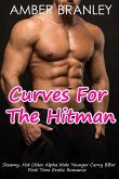 Curves For the Hitman (Steamy, Hot Older Alpha Male Younger Curvy BBW First Time Erotic Romance) (eBook, ePUB)