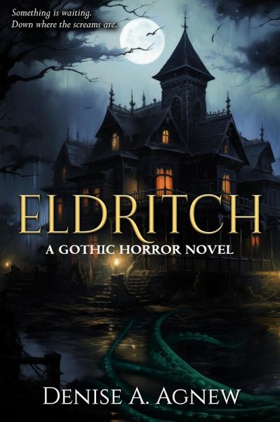 Eldritch: A Gothic Horror Novel (eBook, ePUB) Eldritch: A Gothic Horror Novel (eBook, ePUB)
