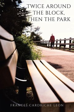 Twice Around the Block, then the Park (eBook, ePUB)