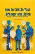 How to Talk So Your Teenager Will... - Bild 1
