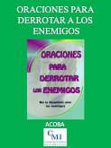 Oraciones para derrotar a los enemigos (eBook, ePUB) Oraciones para derrotar a los enemigos (eBook, ePUB)