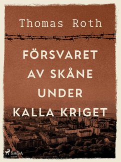 Cover Försvaret av Skåne under kalla kriget (eBook, ePUB)