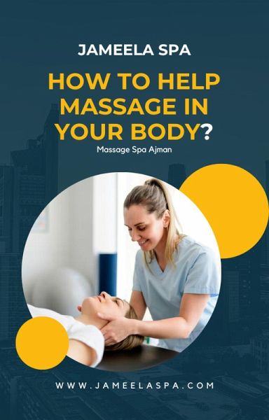 How Help Massage In Your Body - Jameela (eBook, ePUB) How Help Massage In Your Body - Jameela (eBook, ePUB)