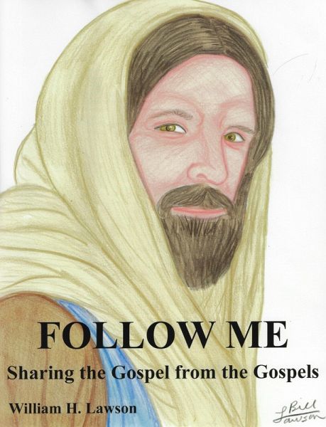 Follow Me: Sharing the Gospel from the Gospels (eBook, ePUB) Follow Me: Sharing the Gospel from the Gospels (eBook, ePUB)