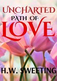 Uncharted Path of Love (eBook, ePUB) Uncharted Path of Love (eBook, ePUB)