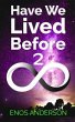 Have We Lived Before 2 (eBook, ePUB) - Bild 1