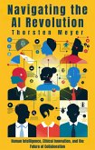 Navigating the AI Revolution (The Global Mindset Series) (eBook, ePUB) Navigating the AI Revolution (The Global Mindset Series) (eBook, ePUB)