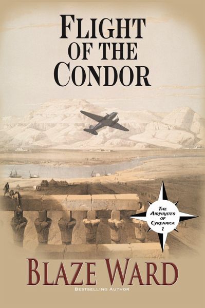 Flight of the Condor (The Airpirates of Cyrenaica, #2) (eBook, ePUB)