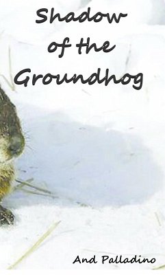 Cover Shadow of the Groundhog (eBook, ePUB)