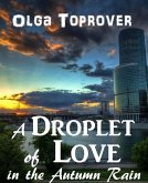 A Droplet of Love in the Autumn Rain (eBook, ePUB) A Droplet of Love in the Autumn Rain (eBook, ePUB)