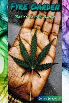 Cover Fyre Garden Basics Of The Grow (eBook, ePUB)