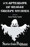 An Afterlife of Really Creepy Stories (eBook, ePUB)