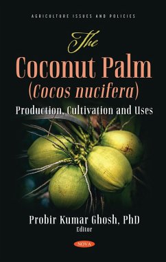 Cover Coconut Palm (Cocos nucifera): Production, Cultivation and Uses (eBook, PDF)