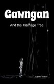 Gawngan and the Marriage Tree (Australia's Black History, #2) (eBook, ePUB) Gawngan and the Marriage Tree (Australia's Black History, #2) (eBook, ePUB)