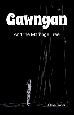 Cover Gawngan and the Marriage Tree (Australia's Black History, #2) (eBook, ePUB)