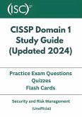 CISSP Domain 1 Study Guide ( Updated 2024 ) With Practice Exam Questions, Quizzes, Flash Cards (CISSP Study Guide - Updated 2024, #1) (eBook, ePUB) CISSP Domain 1 Study Guide ( Updated 2024 ) With Practice Exam Questions, Quizzes, Flash Cards (CISSP Study Guide - Updated 2024, #1) (eBook, ePUB)