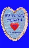 His Young Friends #3 (eBook, ePUB) His Young Friends #3 (eBook, ePUB)