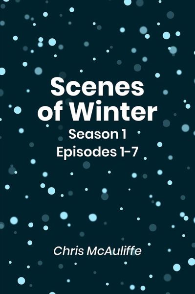 Scenes of Winter (Season 1) (eBook, ePUB)