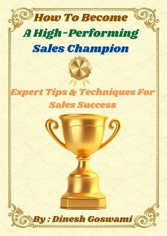 Cover How to Become a High-Performing Sales Champion (eBook, ePUB)