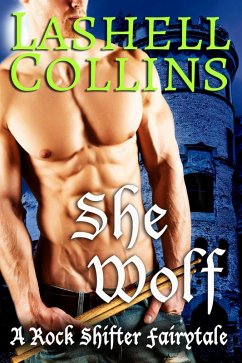 Cover She Wolf (Rock Shifter Fairytales, #3) (eBook, ePUB)