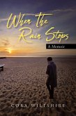 When The Rain Stops (eBook, ePUB)