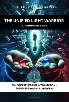 Cover The Unified Light Warrior - A Transformational Path (The TULWA Chronicles, #0.2) (eBook, ePUB)