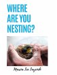 Where Are You Nesting? (eBook, ePUB) - Bild 1