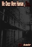 We Once Were Human Too (eBook, ePUB)