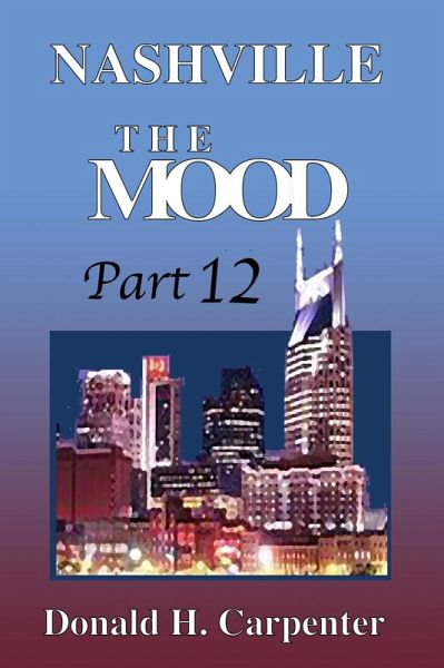 Nashville: The Mood (Part 12) (eBook, ePUB) Nashville: The Mood (Part 12) (eBook, ePUB)