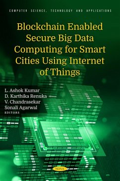 Blockchain Enabled Secure Big Data Computing for Smart Cities Using Internet of Things (eBook, PDF)