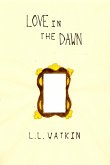 Love in the Dawn (LL Watkin Stories, #10) (eBook, ePUB) Love in the Dawn (LL Watkin Stories, #10) (eBook, ePUB)