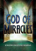 God of Miracles (eBook, ePUB) God of Miracles (eBook, ePUB)