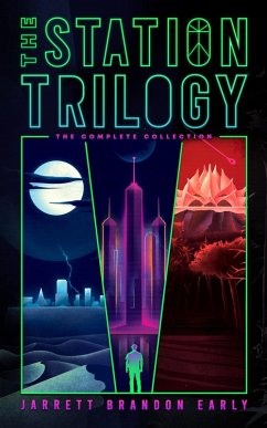 The Station Trilogy - The Complete Collection (eBook, ePUB) - Early, Jarrett Brandon